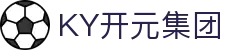 中国·KY开元(集团)有限公司官方网站-Official Website